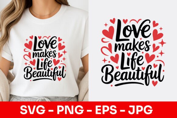 Love Makes Life Beautiful Decorative SVG: A Design Asset