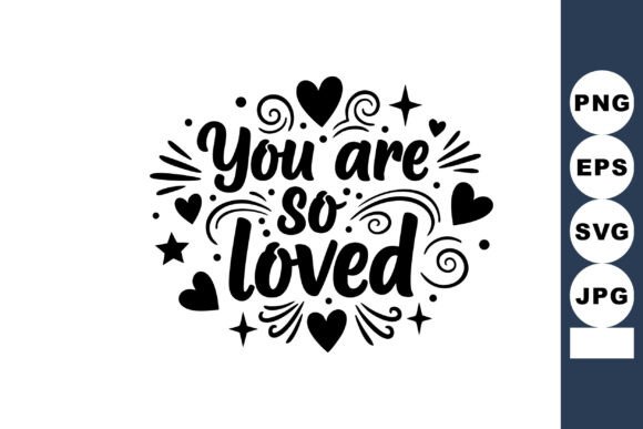 You Are So Loved: More Than Just a Decorative Font